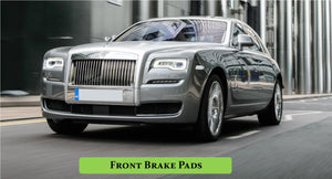 Rolls Royce Front Brake Pads: Ghost, Dawn & Wraith Models